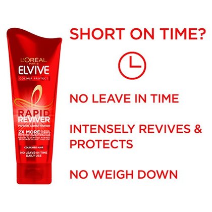 L'Oreal Elvive Colour Protect Rapid Reviver Coloured Hair Power Conditioner, sales claim - short on time? No leave in time, entirely revives and protects, no weigh down