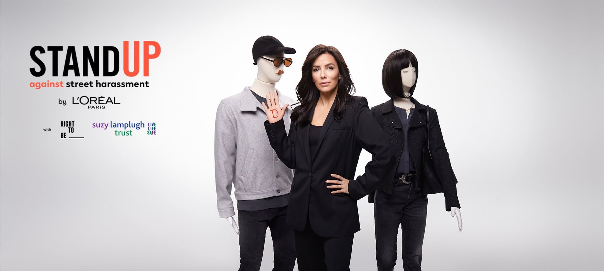 L'Oréal Paris is committed to Stand Up Against Street Harassment L'Oréal Paris is committed to Stand Up Against Street Harassment